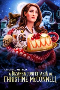 A Bizarra Confeitaria de Christine McConnell